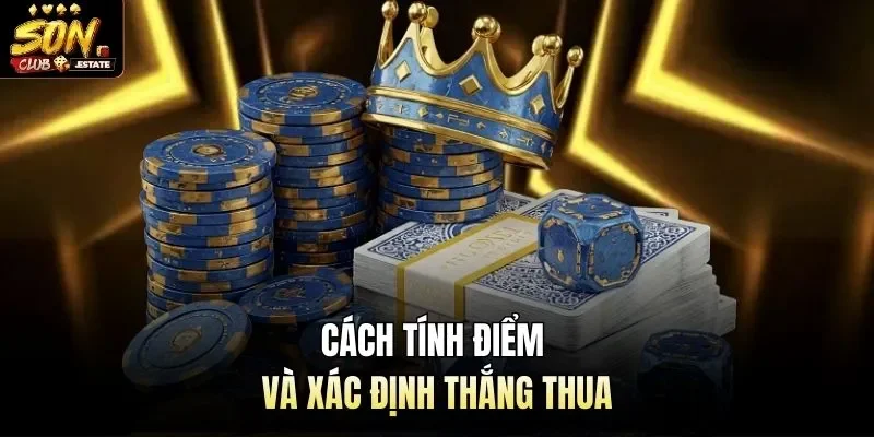 Cách tính điểm và xác định thắng thua